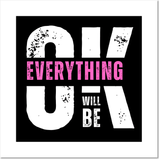 Everything will be okay Posters and Art